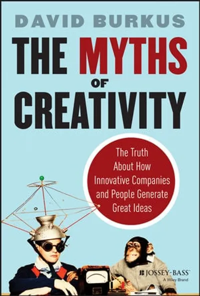 Cover of The Myths of Creativity by David Burkus